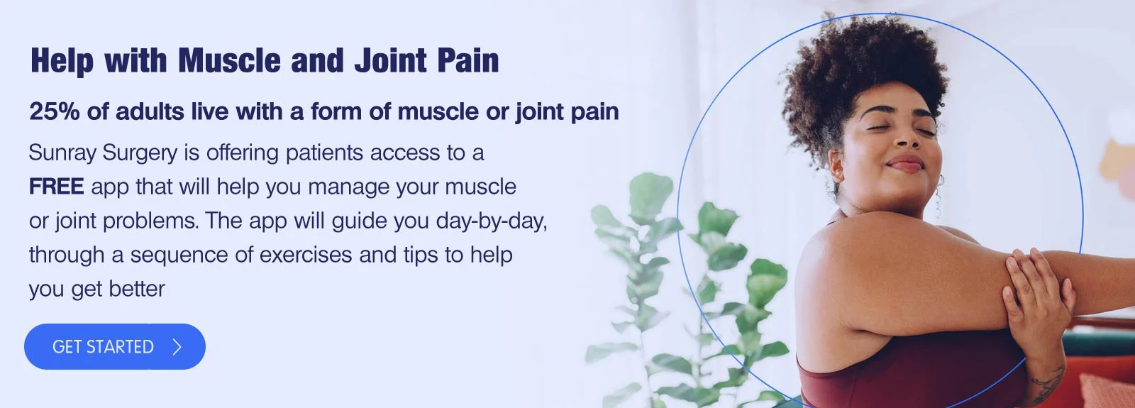 Use the get u better app to help with muscle and joint pain